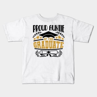 Proud Auntie Of The Graduate Graduation Gift Kids T-Shirt